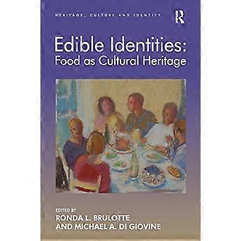 Edible Identities: Food as  - Cultural Heritage