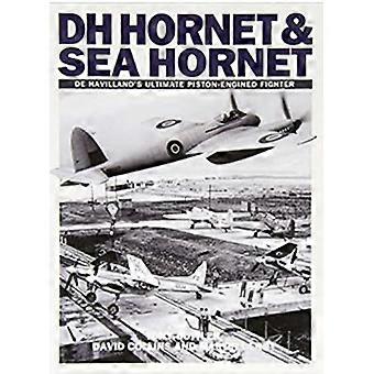Hornet and Sea Hornet: De Havilland's Ultimate Piston-engined Fighter