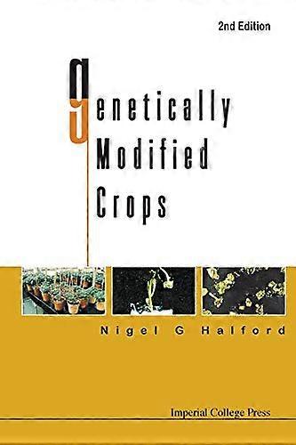 Genetically Modified Crops (2nd Edition)