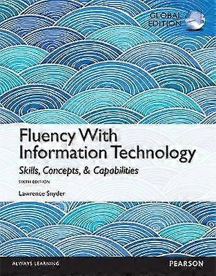 Fluency With Information Technology: Global Edition