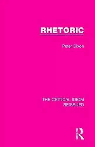 Rhetoric - Peter Dixon