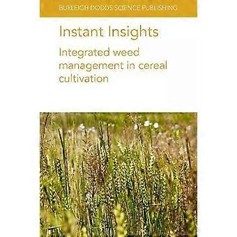 Informações instantâneas sobre o manejo integrado de plantas daninhas no cultivo de cereais - Dr. Michael Widderick