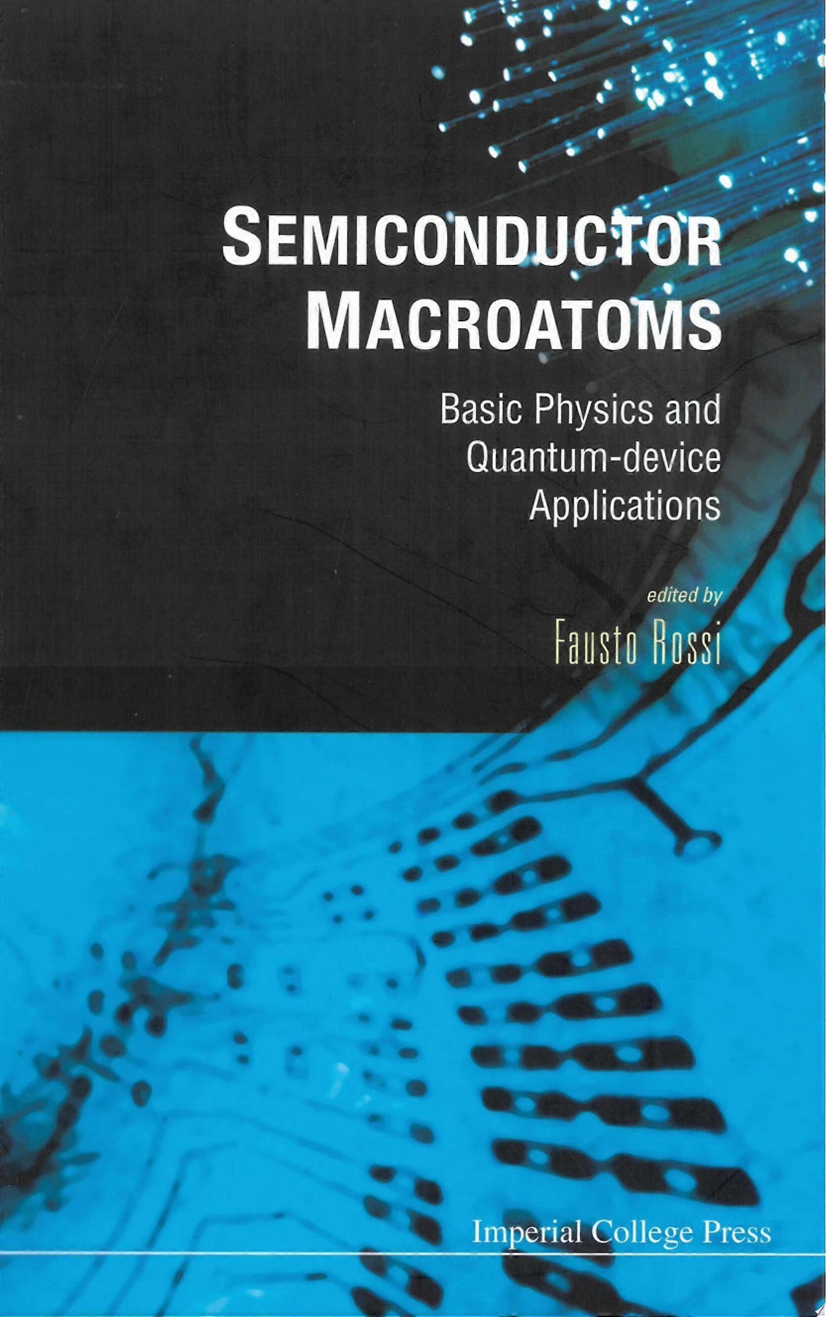 Semiconductor macroatoms basic physics and quantum-device applications