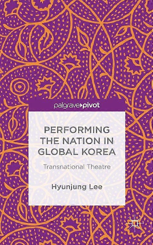 Performing The Nation In Global Korea