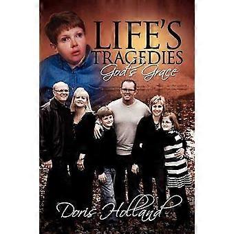 Life's Tragedies God's Grace
