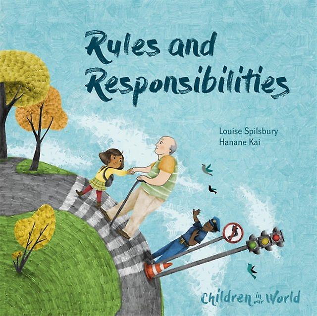 Children In Our World Rules And Responsibilities by Louise Spilsbury Paperback Book