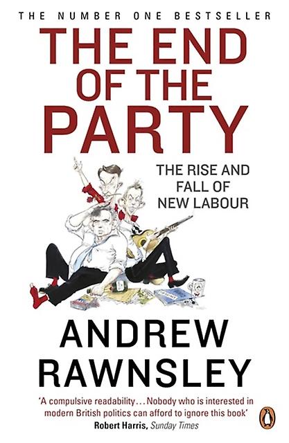 The End Of The Party by Andrew Rawnsley Paperback Book