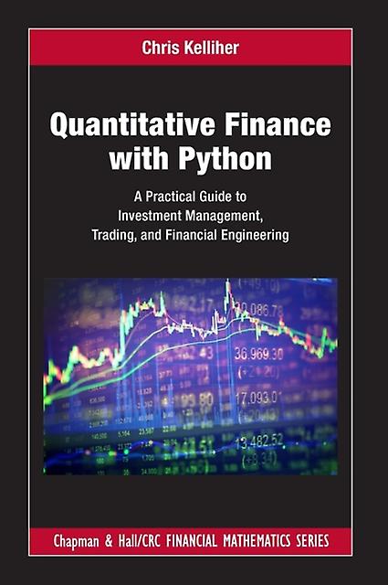 Quantitative Finance With Python by Chris Kelliher Paperback Book