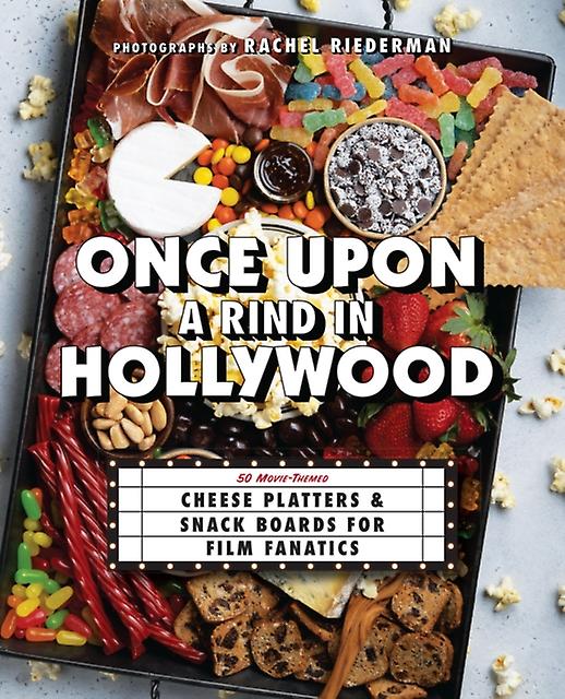 Once Upon A Rind In Hollywood - Ulysses Press - Cookery food and drink Ulysses Press (Hardback)