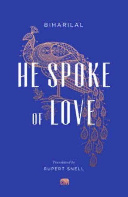 He Spoke Of Love by Biharilal Paperback Book