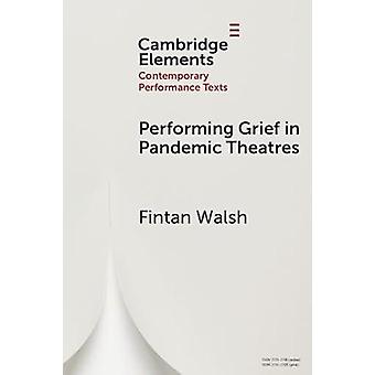 Representando o Luto nos Teatros da Pandemia - Fintan Walsh