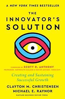 The Innovators Solution by Michael E. Raynor Paperback Book
