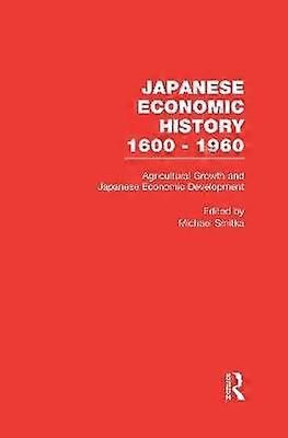 Agricultural Growth and Japanese Economic Development