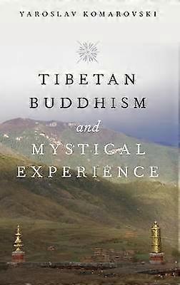 Tibetan Buddhism and Mystical Experience