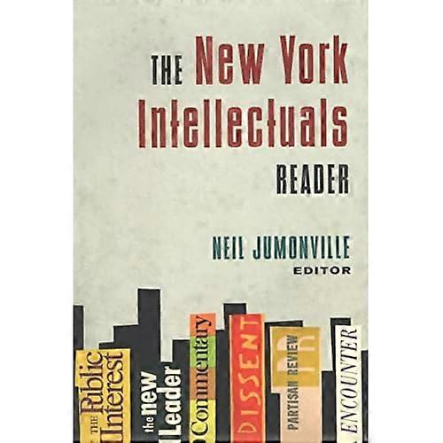 The New York Intellectuals Reader
