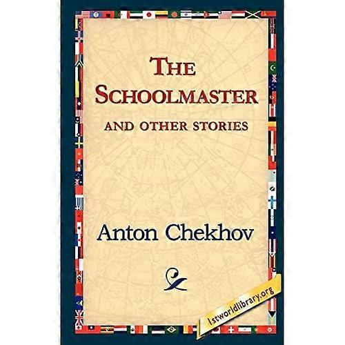The Schoolmaster and Other Stories