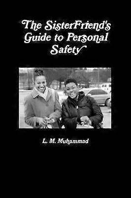 The Sisterfriend's Guide to Personal Safety