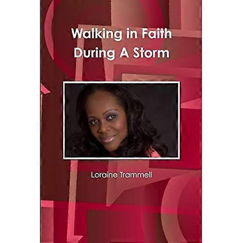 Walking in Faith During a Storm