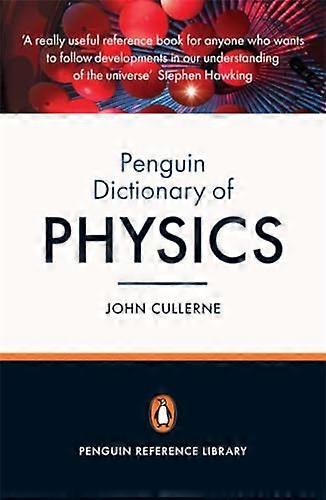 Penguin Dictionary of Physics: Fourth Edition
