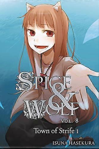 Spice and Wolf Vol. 8 (light novel)