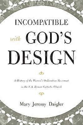 Incompatible with God's Design