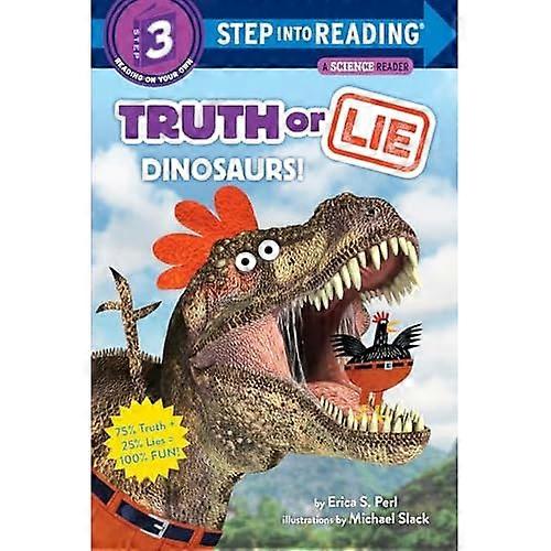 Truth or Lie: Dinosaurs! (Step Into Reading)
