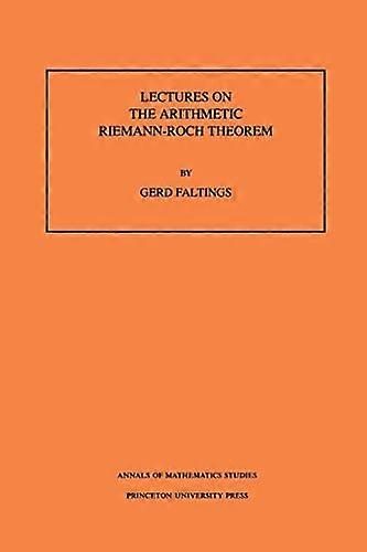 Lectures on the Arithmetic Riemann Roch Theorem