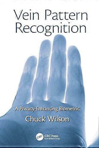 Vein Pattern Recognition A Privacy Enhancing Biometric