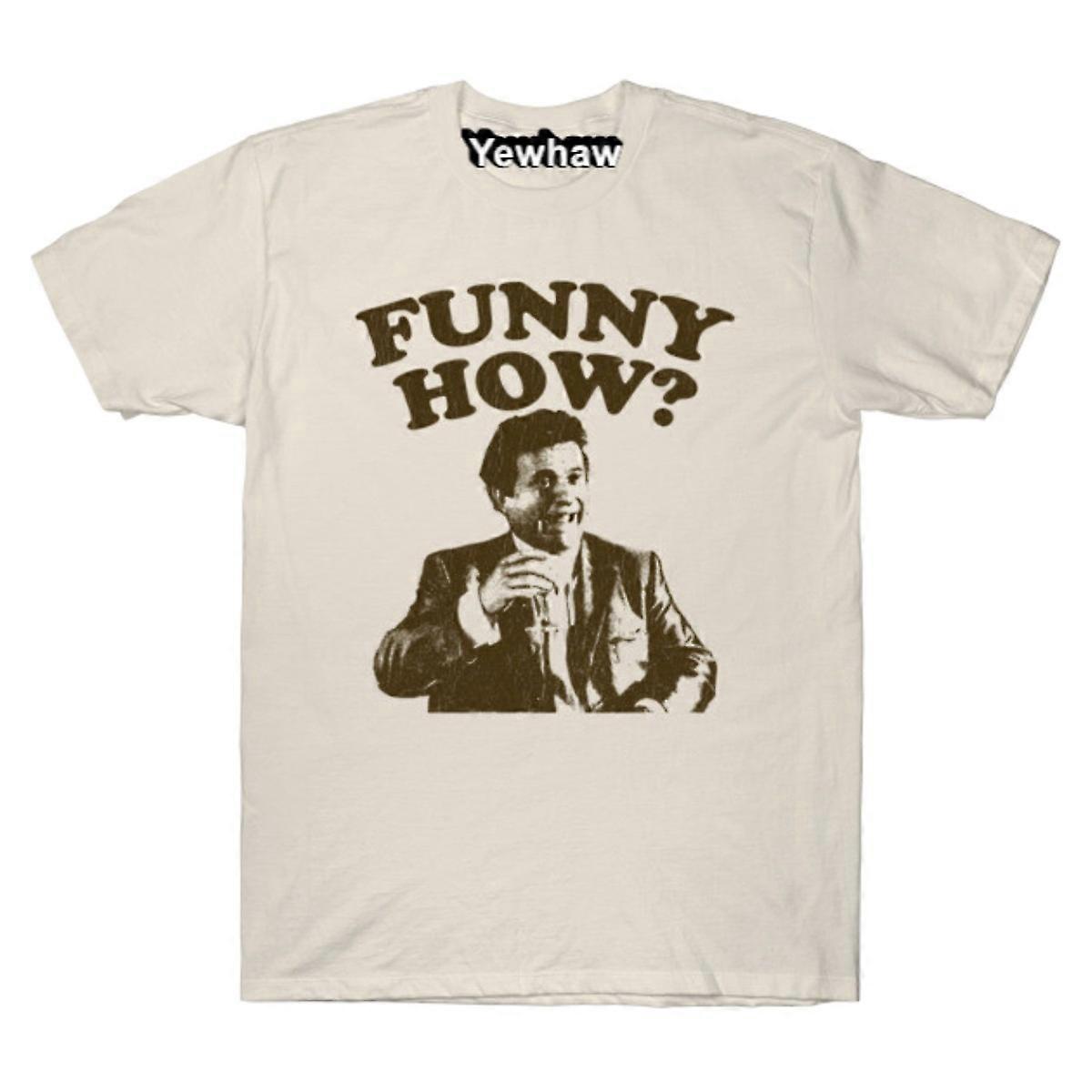 Funny How? T-shirt