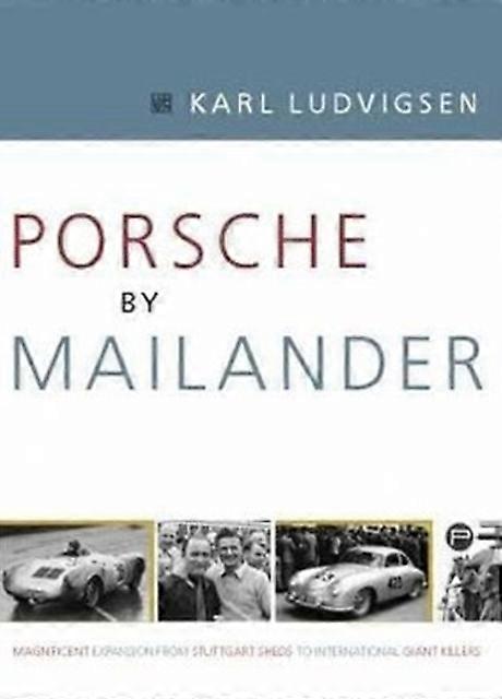 Porsche By Mailander - Karl Ludvigsen