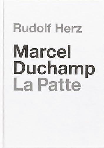 Marcel Duchamp. La Patte Hardback Book