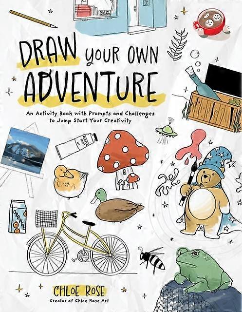 Draw Your Own Adventure by Chloe Rose Paperback