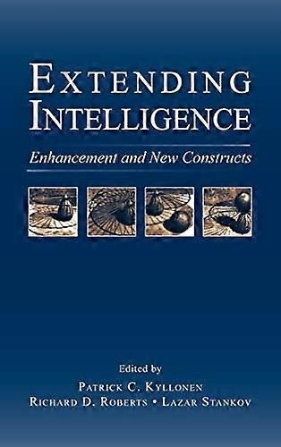 Extending Intelligence: Enhancement and New Constructs (Educational Psychology)