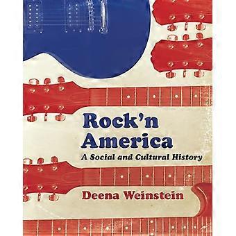 Rock'n America: Eine Sozial- und Kulturgeschichte