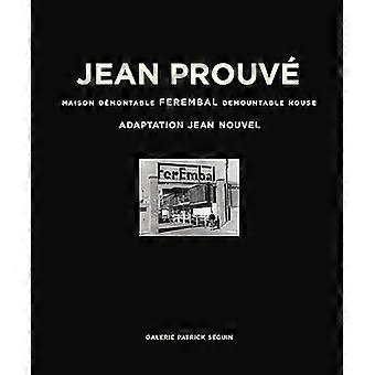 Jean Prouve - Ferembal Demountable House