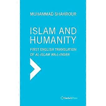 Islam ja ihmiskunta - Nykyaikaisen lukemisen seuraukset: George Stergiosin Al-Islam wa-l-Insanin ensimmäinen englanninkielinen käännös esipuheen kera b