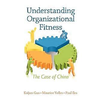 Organisatiefitness begrijpen: het geval van China
