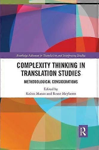 Complexity Thinking In Translation Studies Methodological Considerations - Taylor & Francis Ltd