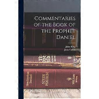 Commentaries Of The Book Of The Prophet Daniel - Jean Calvin - Hardcover - en Book