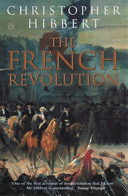 The French Revolution by Christopher Hibbert Paperback