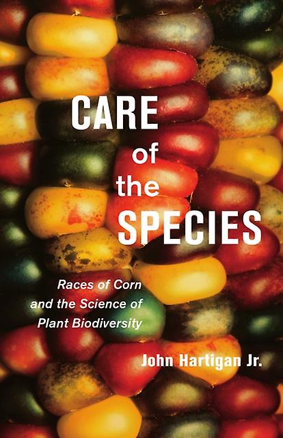Care Of The Species by John Hartigan Jr. Paperback