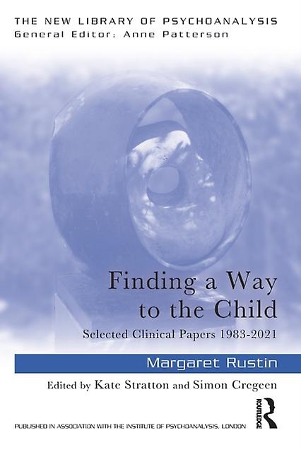 Finding A Way To The Child by Margaret Rustin Paperback