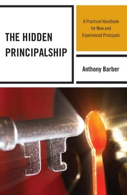 The Hidden Principalship by Anthony P. Barber Hardback Book