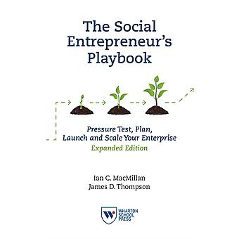 The Social Entrepreneurs Playbook Expanded Edition Pressure Test Plan L - Ian C. MacMillan