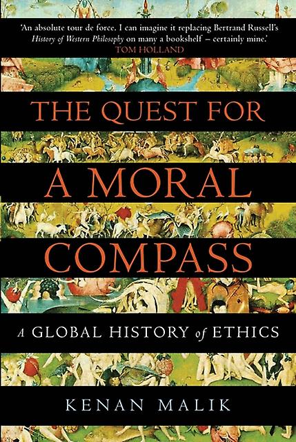 The Quest For A Moral Compass by Kenan Malik Paperback