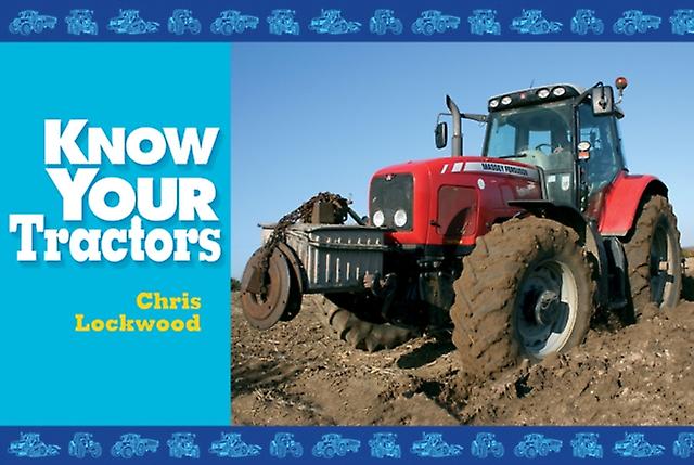 Know Your Tractors - Chris Lockwood - Paperback - English Book - Reference works