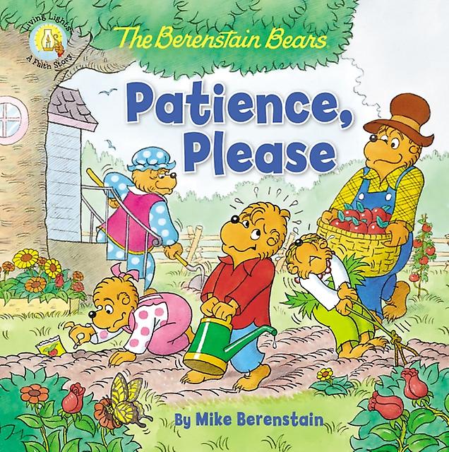 The Berenstain Bears Patience Please by Mike Berenstain Paperback