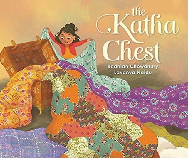 The Katha Chest by Radhiah Chowdhury Hardback Book
