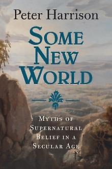 Some New World by Peter University of Queensland Harrison Hardback Book