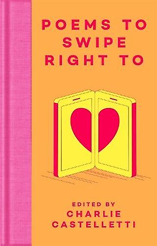 Poems To Swipe Right To Paperback Book